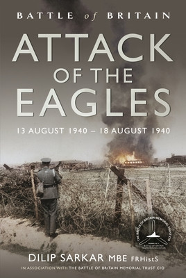 Attack of the Eagles: 13 August 1940 - 18 August 1940 (Sarkar Dilip)(Pevná vazba)