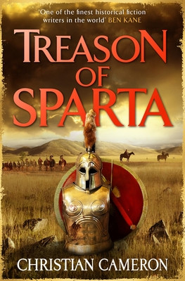 Treason of Sparta: The Brand New Book from the Master of Historical Fiction! (Cameron Christian)(Paperback)