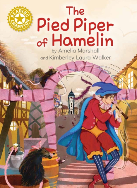 Reading Champion: The Pied Piper of Hamelin - Independent Reading Gold 9 (Marshall Amelia)(Paperback / softback)