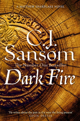 Dark Fire (Sansom C. J.)(Paperback / softback)