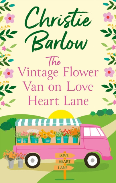 Vintage Flower Van on Love Heart Lane (Barlow Christie)(Paperback / softback)