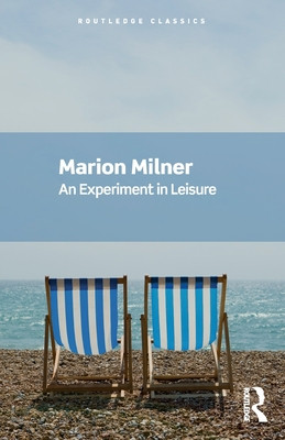An Experiment in Leisure (Milner Marion)(Paperback)