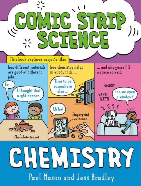 Comic Strip Science: Chemistry - The science of materials and states of matter (Mason Paul)(Paperback / softback)