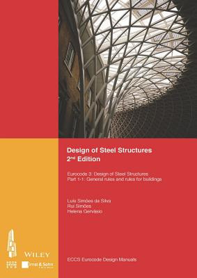 Design of Steel Structures - Eurocode 3: Designof Steel Structures, Part 1-1: General Rules and Rules for Buildings (ECCS - European Convention for Constructional Steelwork)(Paperback / softback)