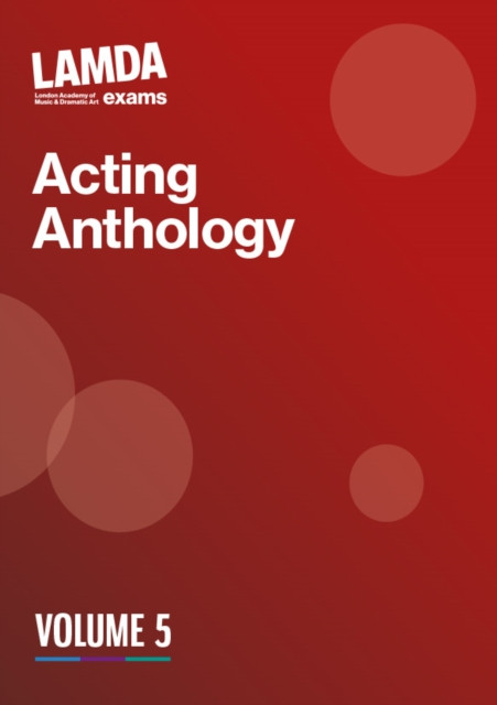 LAMDA Acting Anthology: Volume 5 (LAMDA Exams)(Paperback / softback)