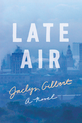 Late Air (Gilbert Jaclyn)(Paperback)