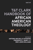 T&T Clark Handbook of African American Theology(Paperback / softback)
