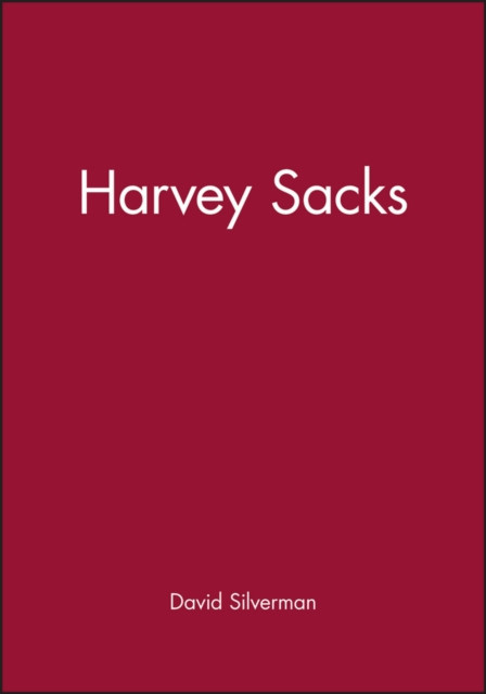 Harvey Sacks - Social Science and Conversation Analysis (Silverman David (Goldsmith's College London))(Paperback / softback)