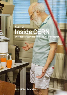 Inside CERN: European Organization for Nuclear Research (Pol Andri)(Paperback)