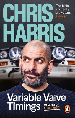Variable Valve Timings: Memoirs of a Car Tragic (Harris Chris)(Paperback)