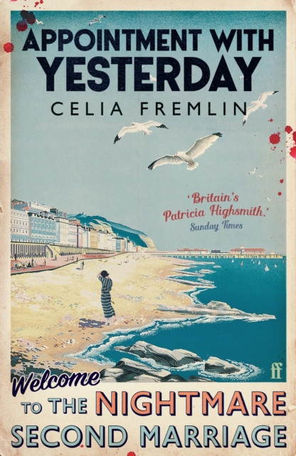 Appointment with Yesterday - 'Irresistible.' (Val McDermid) (Fremlin Celia)(Paperback / softback)