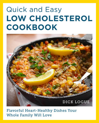 Quick and Easy Low Cholesterol Cookbook (Logue Dick)(Paperback)
