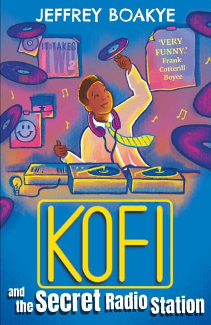 Kofi and the Secret Radio Station (Boakye Jeffrey)(Paperback / softback)