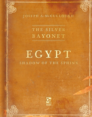 The Silver Bayonet: Egypt: Shadow of the Sphinx (McCullough Joseph A.)(Paperback)