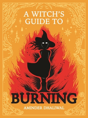 A Witch's Guide to Burning (Dhaliwal Aminder)(Pevná vazba)