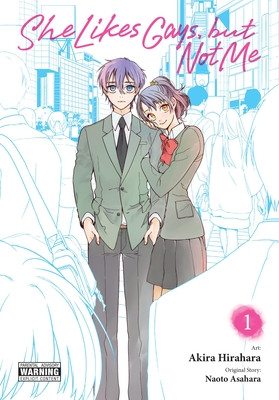 She Likes Gays, But Not Me, Vol. 1 (Hirahara Akira)(Paperback)