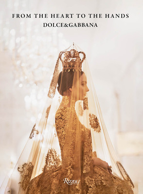 Dolce&gabbana: From the Heart to the Hands (Mller Florence)(Pevná vazba)