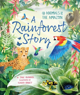 Rainforest Story - The Animals of the Amazon (Burnard Jane)(Pevná vazba)
