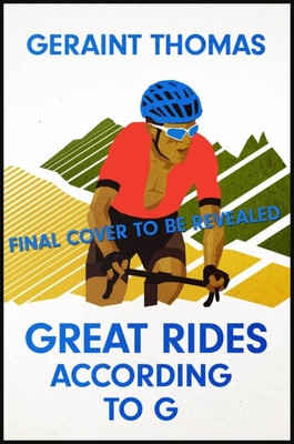 Great Rides According to G (Thomas Geraint)(Paperback)