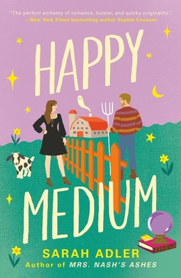Happy Medium - the unmissable new romcom sizzling with opposites-attract chemistry (Adler Sarah)(Paperback / softback)