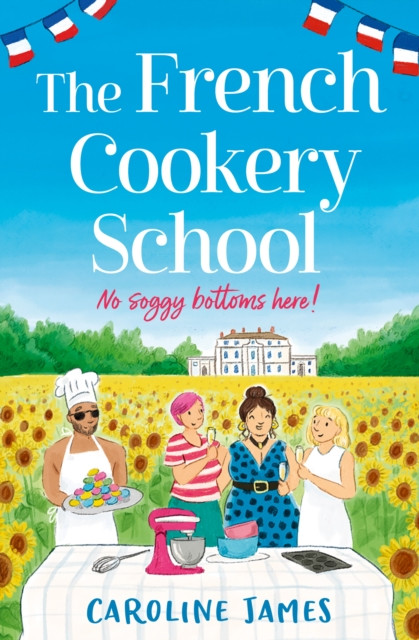 French Cookery School (James Caroline)(Paperback / softback)