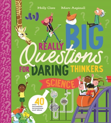 Really Big Questions for Daring Thinkers: Science (Cave Holly)(Pevná vazba)