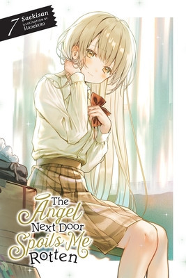 The Angel Next Door Spoils Me Rotten, Vol. 7 (Light Novel) (Saekisan)(Paperback)