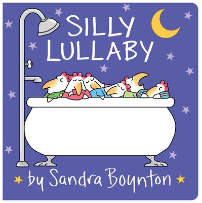Silly Lullaby: Oversized Lap Board Book (Boynton Sandra)(Board Books)