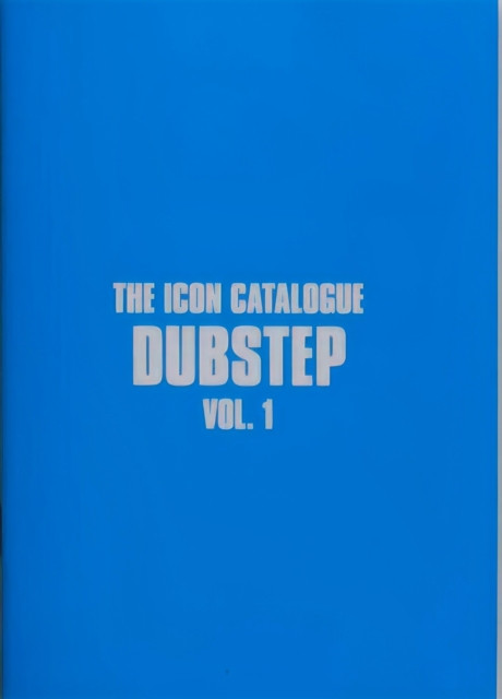 Icon Catalogue Dubstep Vol. 1(Paperback / softback)