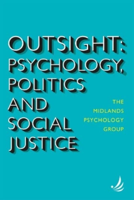 Outsight - Psychology, politics and social justice (The Midlands Psychology Group)(Paperback / softback)