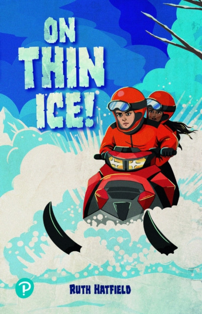 Rapid Plus Stages 10-12 11.4 On Thin Ice! (Hatfield Ruth)(Paperback / softback)