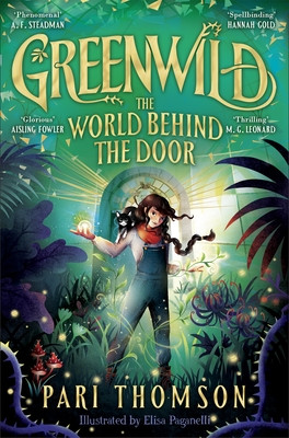 Greenwild: The World Behind The Door (Thomson Pari)(Paperback / softback)