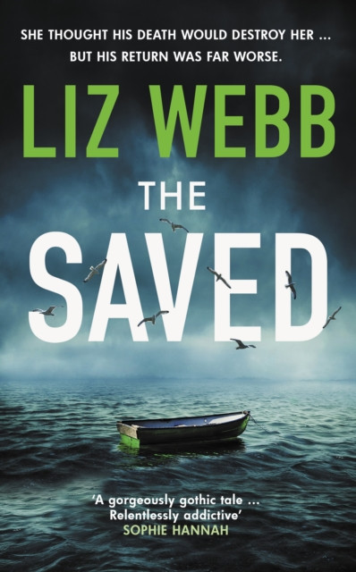 Saved - Secrets, lies and bodies wash up on remote Scottish shores (Webb Liz)(Pevná vazba)