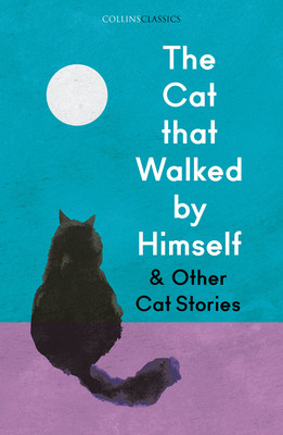 The Cat That Walked by Himself and Other Cat Stories (Various)(Paperback)