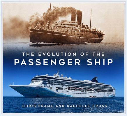 The Evolution of the Passenger Ship (Frame Chris)(Paperback)