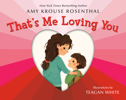 That's Me Loving You (Rosenthal Amy Krouse)(Paperback)