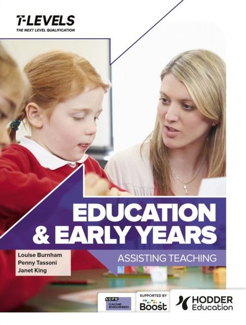 Education and Early Years T Level: Assisting Teaching (Tassoni Penny)(Paperback / softback)