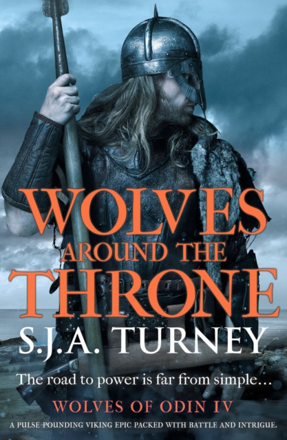 Wolves around the Throne - A pulse-pounding Viking epic packed with battle and intrigue (Turney S.J.A.)(Paperback / softback)