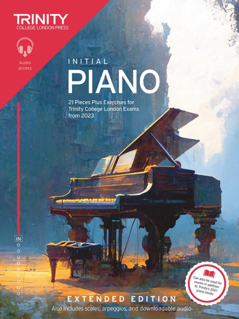 Trinity College London Piano Exam Pieces Plus Exercises from 2023: Initial: Extended Edition (College London Trinity)(Paperback / softback)