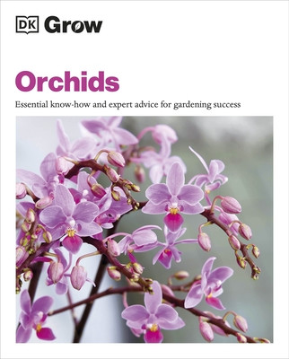 Grow Orchids - Essential Know-how and Expert Advice for Gardening Success (Mikolajski Andrew)(Paperback / softback)