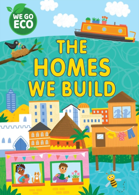 WE GO ECO: The Homes We Build (Woolley Katie)(Pevná vazba)