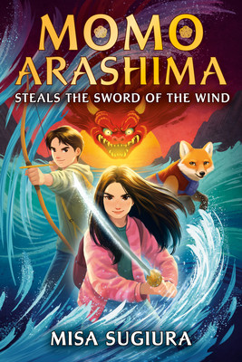 Momo Arashima Steals the Sword of the Wind (Sugiura Misa)(Paperback)