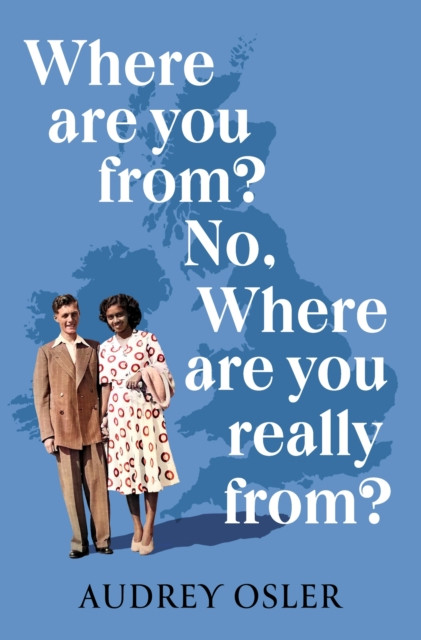 Where Are You From? No, Where are You Really From? (Osler Audrey)(Paperback)