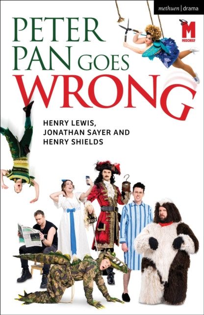Peter Pan Goes Wrong - 2023 West End Edition (Lewis Mr Henry)(Paperback / softback)