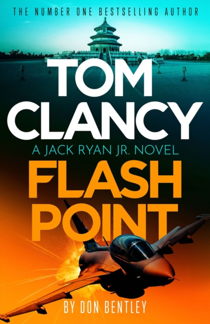 Tom Clancy Flash Point (Bentley Don)(Paperback / softback)