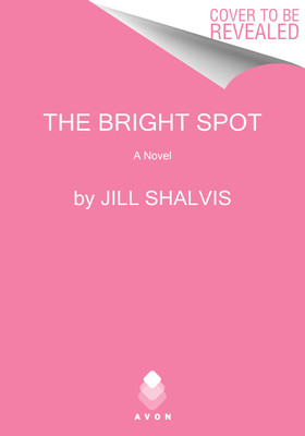 The Bright Spot (Shalvis Jill)(Pevná vazba)