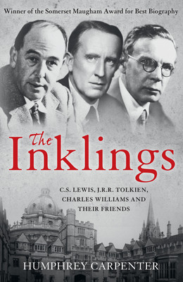 Inklings - C. S. Lewis, J. R. R. Tolkien, Charles Williams and Their Friends (Carpenter Humphrey)(Paperback / softback)