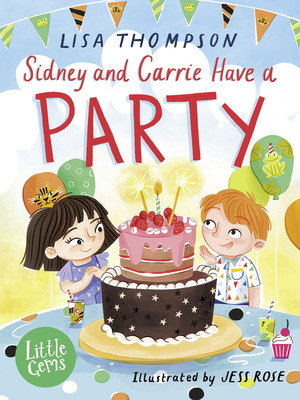 Sidney and Carrie Have a Party (Thompson Lisa)(Paperback / softback)