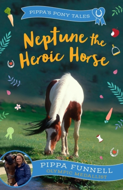 Neptune the Heroic Horse (Funnell Pippa)(Paperback / softback)
