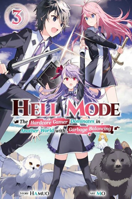 Hell Mode, Vol. 3: The Hardcore Gamer Dominates in Another World with Garbage Balancing (Hamuo)(Paperback)